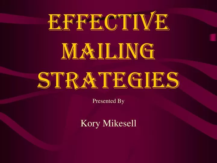 effective mailing strategies