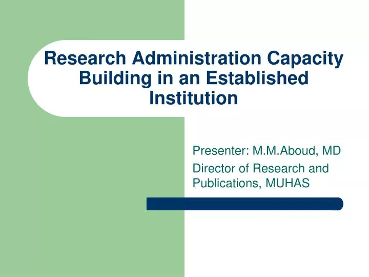 research administration capacity building in an established institution
