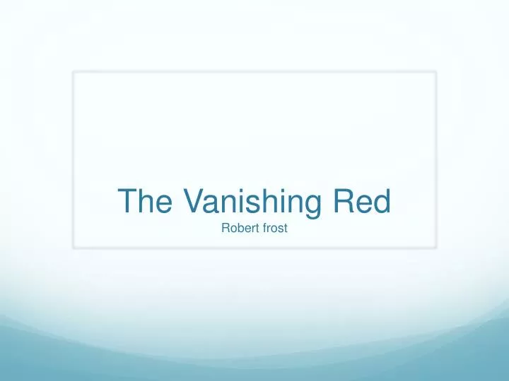 the vanishing red robert frost
