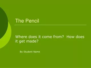 The Pencil