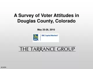A Survey of Voter Attitudes in Douglas County, Colorado