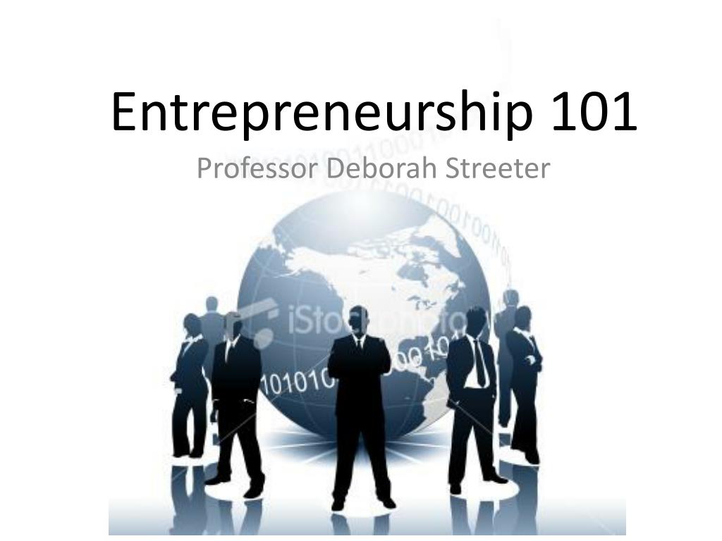 PPT - Entrepreneurship 101 PowerPoint Presentation, free download - ID ...