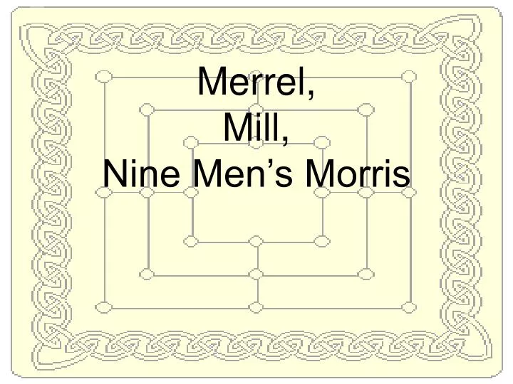 merrel mill nine men s morris