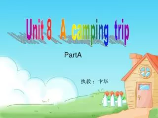 Unit 8 A camping trip