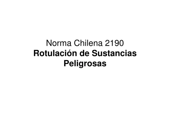 norma chilena 2190 rotulaci n de sustancias peligrosas