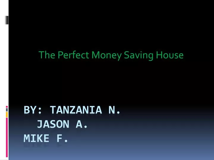 the perfect money saving house