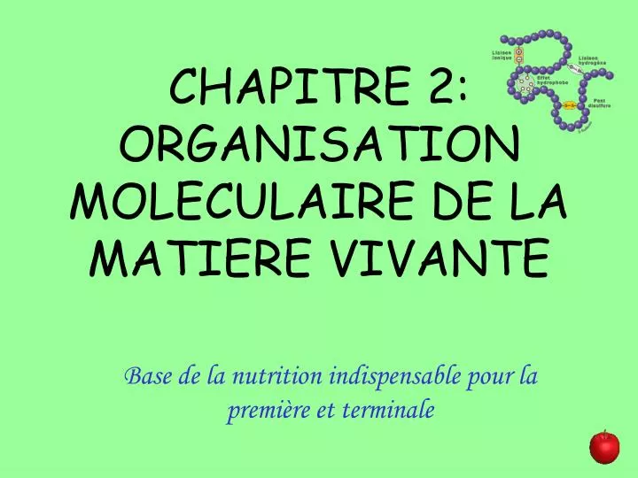 chapitre 2 organisation moleculaire de la matiere vivante