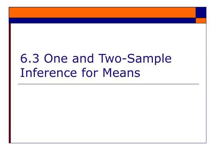 6 3 one and two sample inference for means
