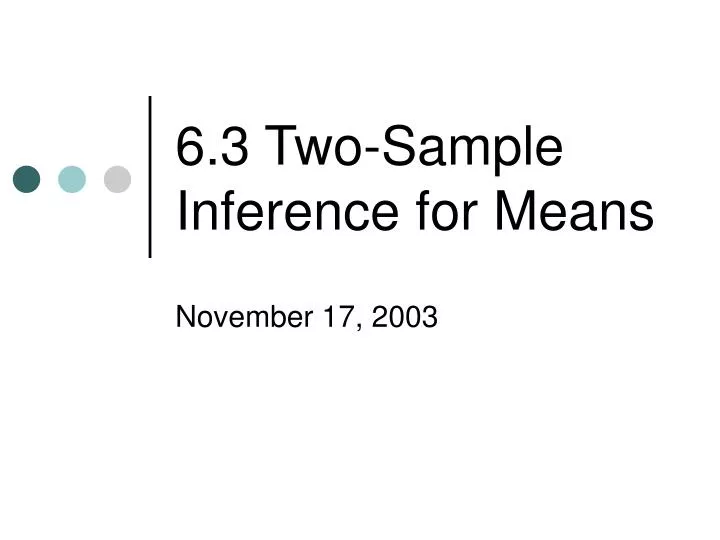 6 3 two sample inference for means
