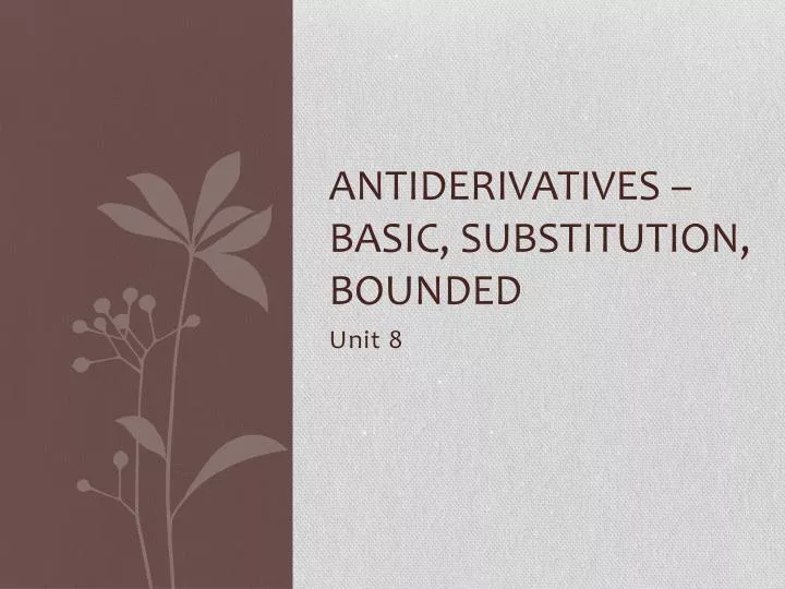 antiderivatives basic substitution bounded