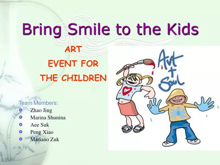 bring smile to the kids