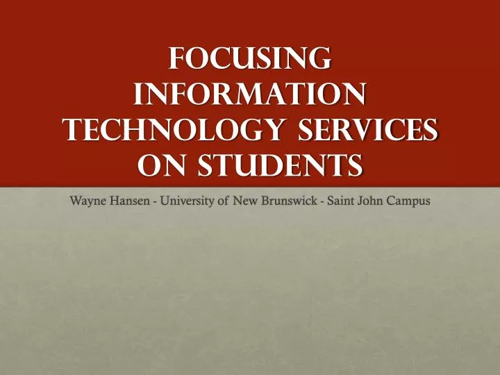 focusing information technology services on students