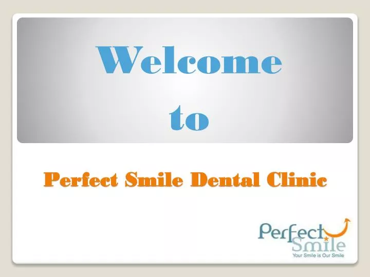 perfect smile dental clinic
