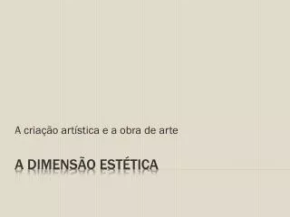 a cria o art stica e a obra de arte