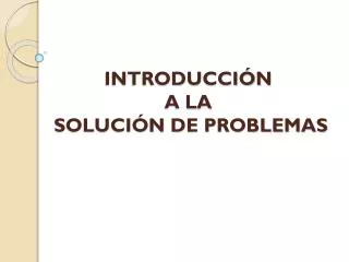 introducci n a la soluci n de problemas