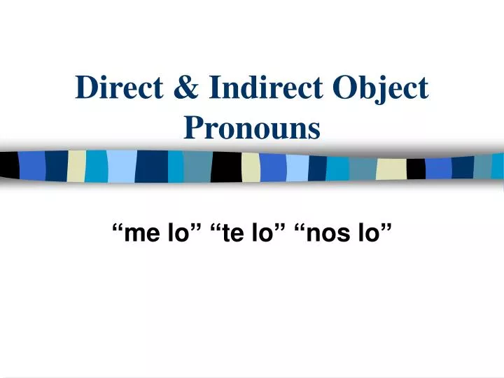 direct indirect object pronouns