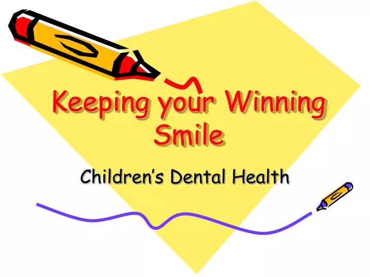 keeping your winning smile