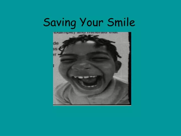 saving your smile