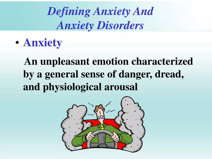 defining anxiety and anxiety disorders