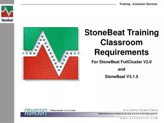 StoneBeat Training Classroom Requirements For StoneBeat FullCluster V2.0 and StoneBeat V3.1.5
