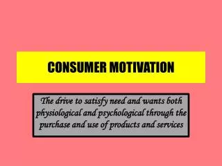 CONSUMER MOTIVATION