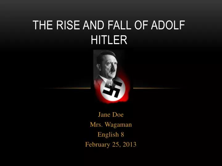 the rise and fall of adolf hitler