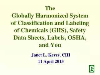 Janet L. Keyes, CIH 11 April 2013
