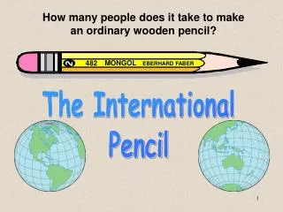 How many people does it take to make an ordinary wooden pencil?
