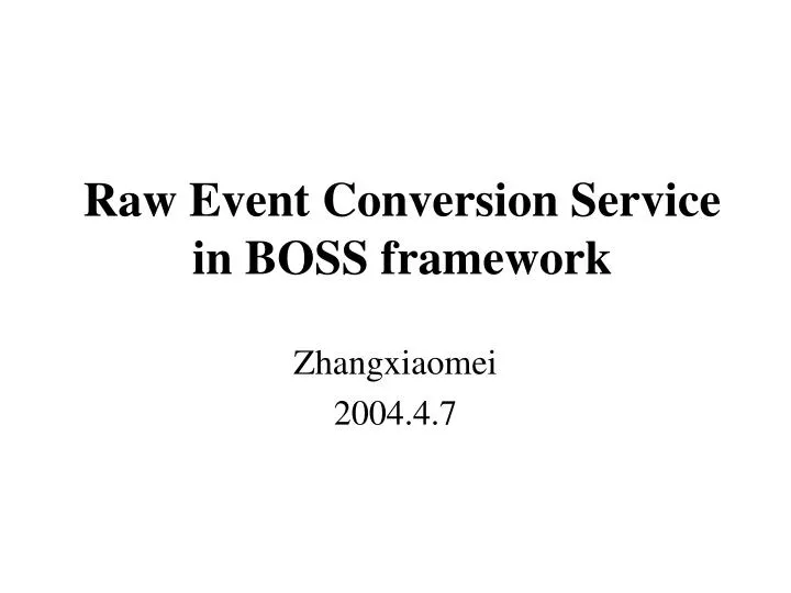 raw event conversion service in boss framework