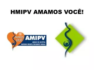 hmipv amamos voc