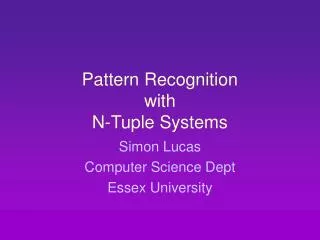 Pattern Recognition with N-Tuple Systems