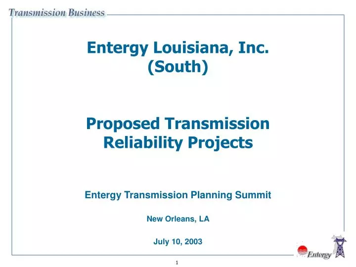 entergy louisiana inc south proposed transmission reliability projects