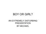 BOY OR GIRL?