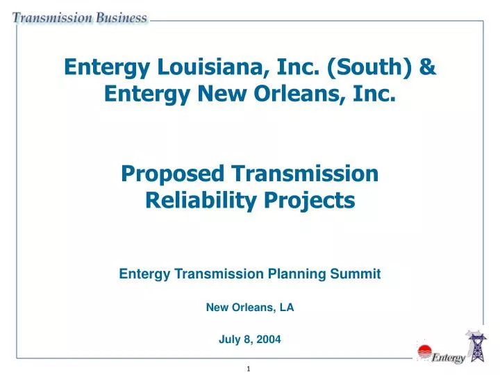 entergy louisiana inc south entergy new orleans inc proposed transmission reliability projects