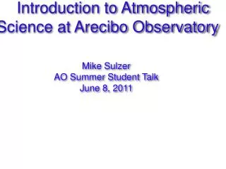 Introduction to Atmospheric Science at Arecibo Observatory