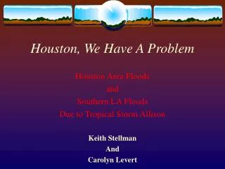 Houston, We Have A Problem