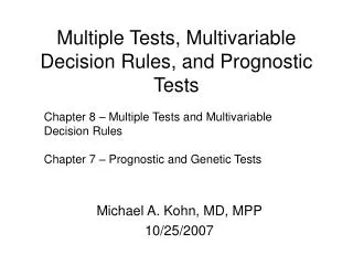 Multiple Tests, Multivariable Decision Rules, and Prognostic Tests