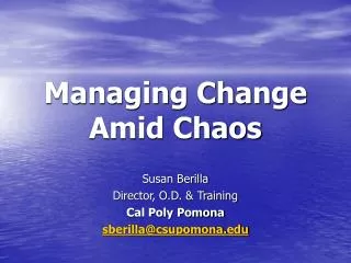 Managing Change Amid Chaos