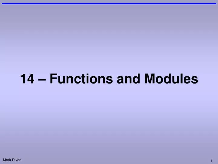 14 functions and modules