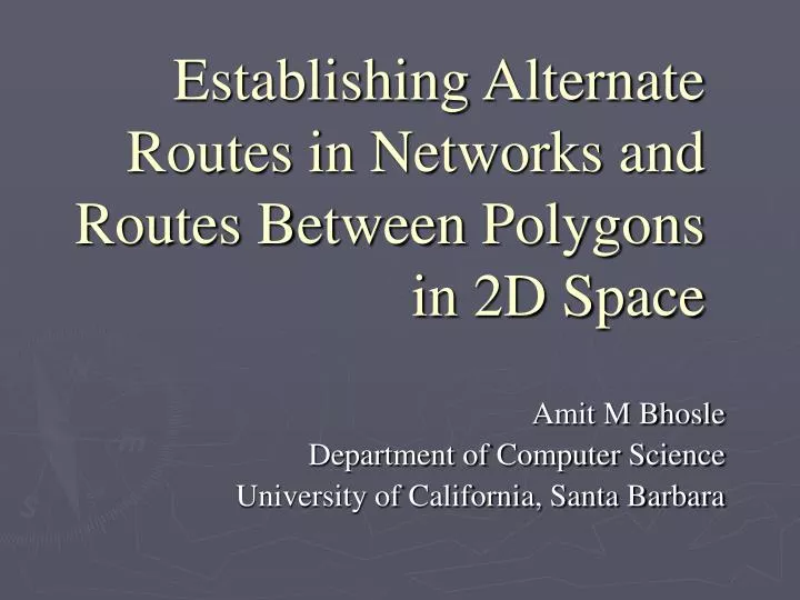 establishing alternate routes in networks and routes between polygons in 2d space