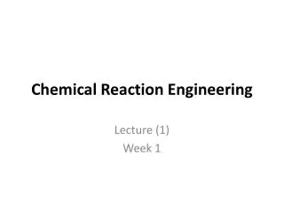 Chemical Reaction Engineering