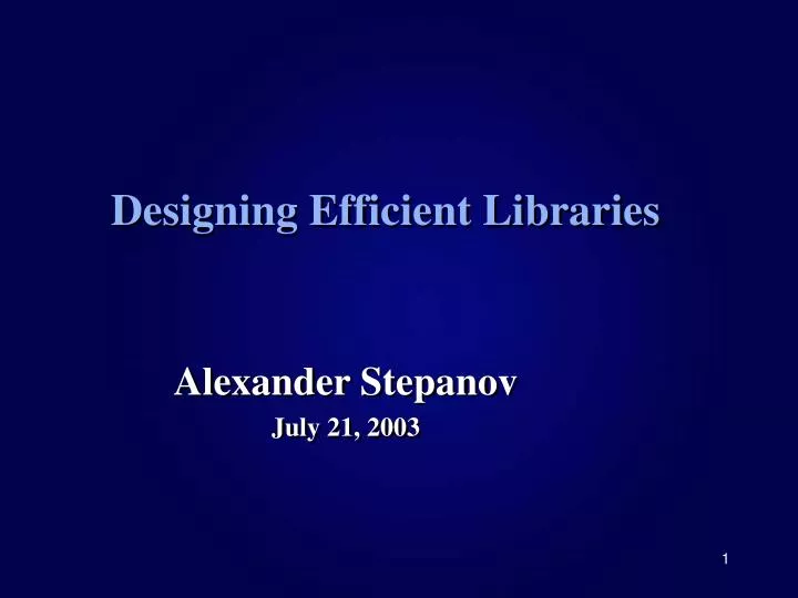 designing efficient libraries
