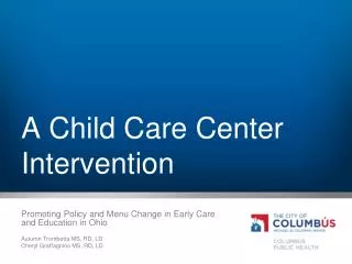 A Child Care Center Intervention