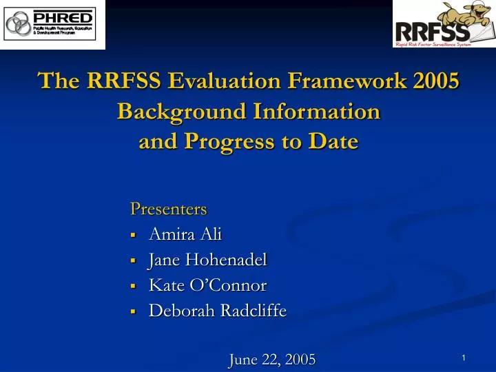 the rrfss evaluation framework 2005 background information and progress to date