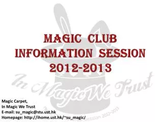 Magic club Information session 2012-2013