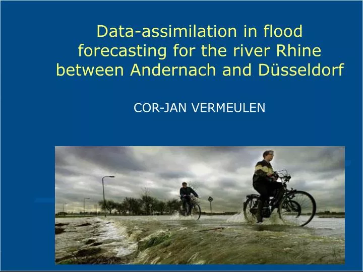 data assimilation in flood forecasting for the river rhine between andernach and d sseldorf