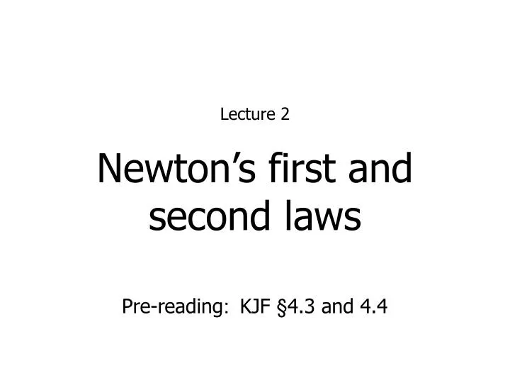newton s first and second laws