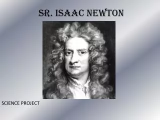 Sr. Isaac Newton