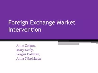 Foreign Exchange Market Intervention