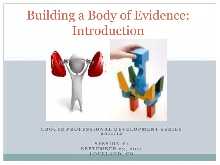building a body of evidence introduction